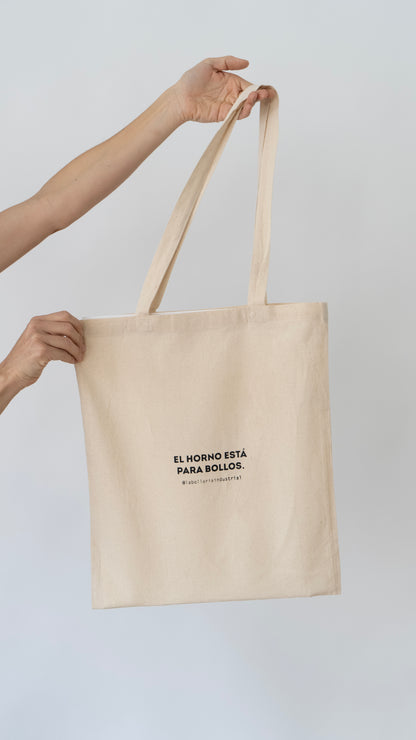 Totebag EL HORNO ESTÁ PARA BOLLOS